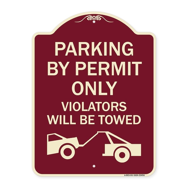Parking by Permit Violators Will Towed Heavy-Gauge Aluminum Sign, 24" x 18", BU-1824-23456